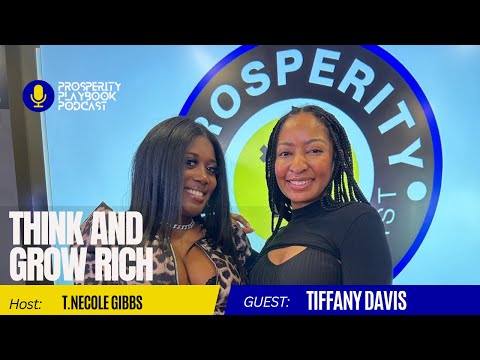 Think and Grow Rich  | Prosperity Playbook Podcast with T. Necole Gibbs