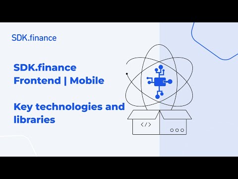 SDK.finance Mobile | Part 1: Key Technologies, Libraries and Architecture Overview