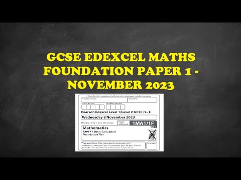November 2023 - GCSE Edexcel Maths Foundation Paper 1 - Exam Walkthrough