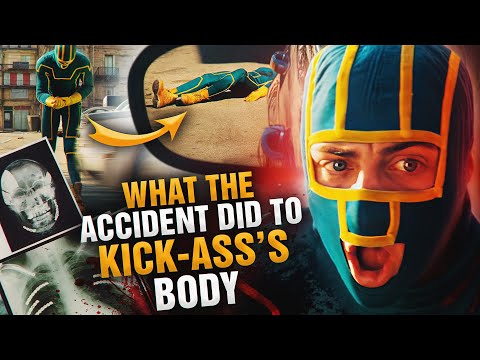 What the accident did to Kick-Ass’s body