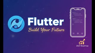 Learn Flutter and Dart! Build Your Future  Complete App Development Roadmap 2025