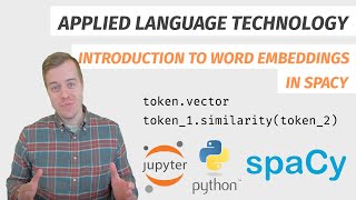 Introduction to word embeddings in spaCy