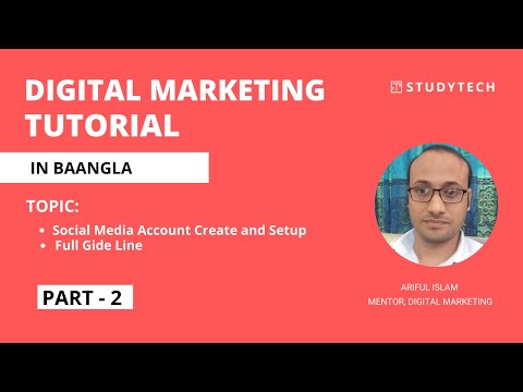 Class 02 | Social Media Account Setup | Advance Digital Marketing Live Course [#2] | Part -2