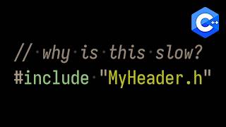 C++ Header Files and Compile Times Explained