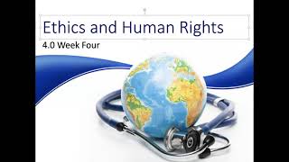Week 4: Ethics and Human Rights