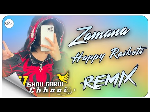Zamana ( Firdi_Police_Gade_Mardi ) Dhol Mixx Happy Raikoti Old Song Remix Ft.Dj Vishnu Garhi Chhani👑