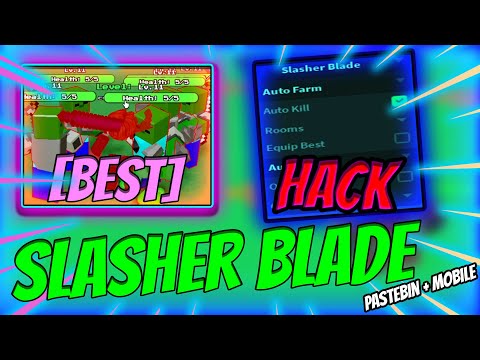NEW Slasher Blade SCRIPT PASTEBIN 2023 | Auto Farm, INSTA KILL, Auto Open Chest & More