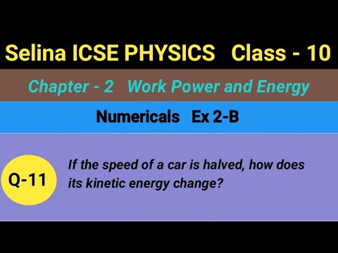 Selina ICSE Physics Class-10 || Ex - 2B, Q-11 || Chapter-2, Work Power and Energy