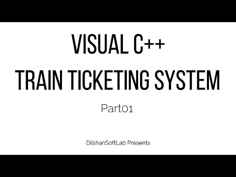 Visual Studio C++ Train Ticketing System Part 1