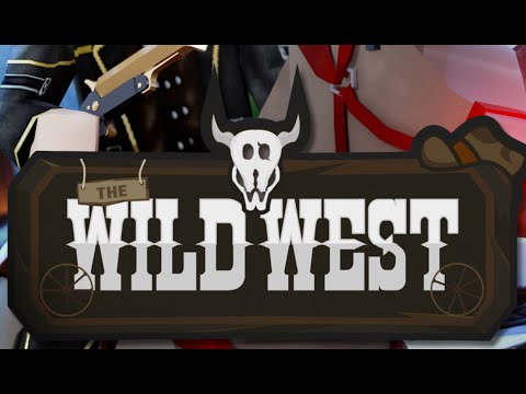 [Stream] New The Wild West update with Tyridge77