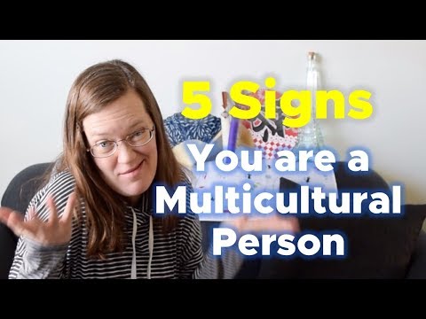 5 Signs You are a Multicultural Person