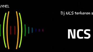DJ NCS terkeren sedunia