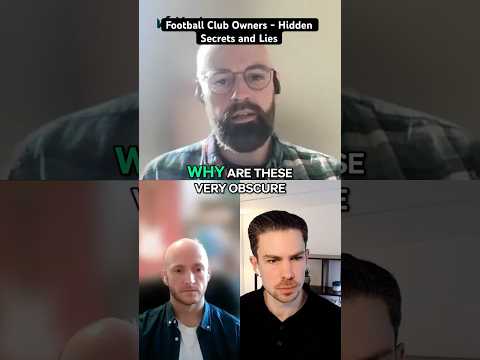 Football Club Owners - Hidden Secrets & Lies | #premierleague #kyb #podcast