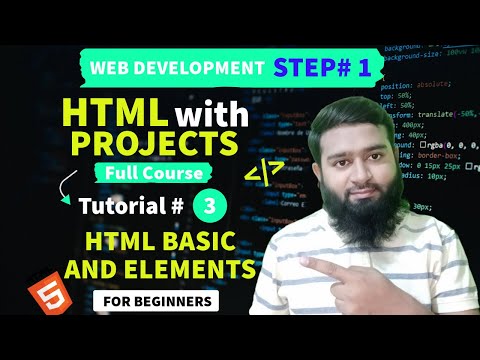 Learn About HTML Basic and Elements/Tags (Tutorial# 3)