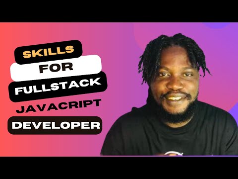 Mastering Full-Stack JavaScript Development: Essential Skills