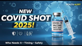 Should You Get the New COVID Shot? 2025–2026 Vaccine Guide!