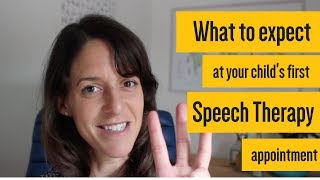 What to expect at your child's first Speech Therapy appointment