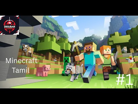 Minecraft  Part 1 | TAMIL|Srisuban Gaming