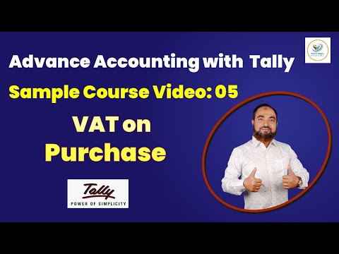 VAT on Purchase and Maintain in Tally, Advance Accounting with Tally
