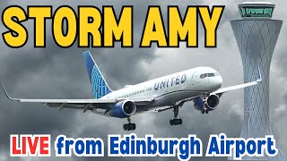 STORM AMY🔴Edinburgh Airport LIVE AVIATION ✈See the PILOTS BATTLE the storm