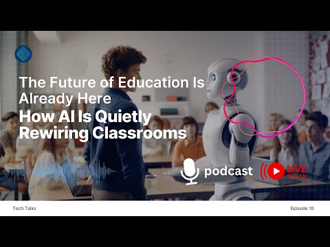 How AI Is Quietly Rewiring Classrooms: The Future of Education Is Already Here