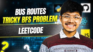 815. Bus Routes | Tricky BFS