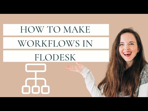 How to Make Your First Workflow in Flodesk