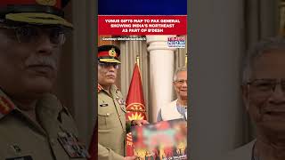 Yunus Gifts Map Showing India's Northeast As Part of Bangladesh To Pakistani General #Shorts