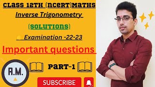 📙Exam..22-23👉Class12th (ncert)Maths(Inverse Trigonometry) Solutions@Important@questions#