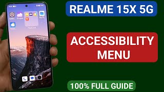 realme 15x mein accessibility menu kaise enable kare