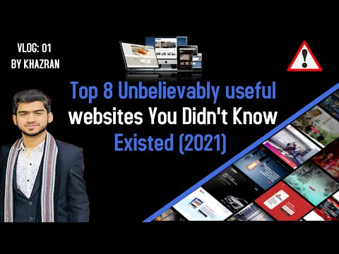 Top 8 unbelievably useful websites You didn't Know Existed 2021 | Vlog No  1 By Khazran