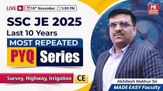 SSC JE 2025 Civil | Most Repeated Survey, Highway & Irrigation PYQs | Complete 10-Year Analysis