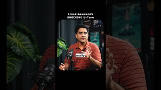 Part 16 - Why Independent Journalism is Important: Arnab Goswami's U-Turn #shorts