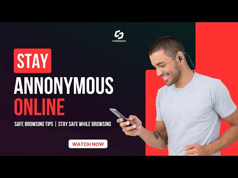 How To Stay Anonymous Online | Safe Browsing Tips | Browsing Safety