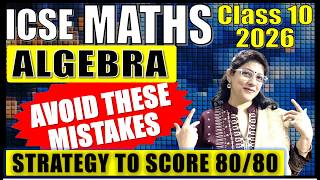 ALGEBRA - MATHS SMART STUDY TO SCORE 100% | BOARD EXAMINATIONS 2026 | ICSE CLASS 10