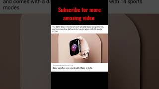 Boat launched new Smartwatch Blaze in India ||shorts ||youtube shorts#techupdate💯💯 25 February 2022
