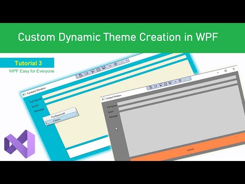 Theme Creation & Dynamic Selection in WPF - WPF For Beginners  - Very Easy for Everyone - Tutorial 3