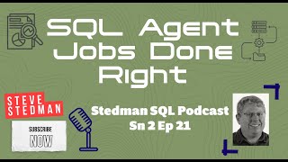 SQL Agent Jobs Done Right