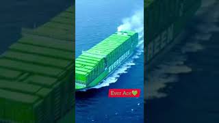 EVER ACE , ONE OF THE LARGEST CONTAINER VESSEL