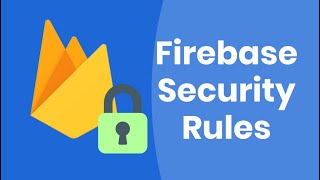 Firebase security rules explained in 1 minute