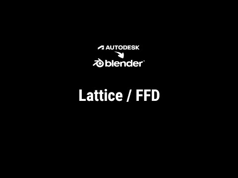 A2B - Chapter.II - 21 Lattice / FFD