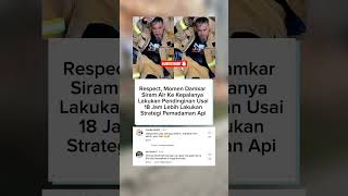 Momen damkar siram air ke kepalanya #shorts #trending #news #fypシ゚viral
