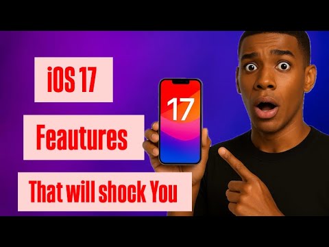 iOS 17 Features That Will Completely SHOCK YOU!