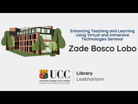 Zade Bosco Lobo - Enhancing Teaching and Learning Using Virtual and Immersive Technologies