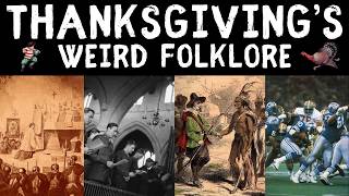 Exploring Thanksgiving's Weird Folklore: Myths and Legends of the United States