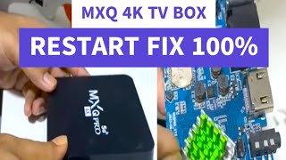 100% Fix : MXQ Pro 5G 4K Android TV Box Restart | Stuck Logo Issue