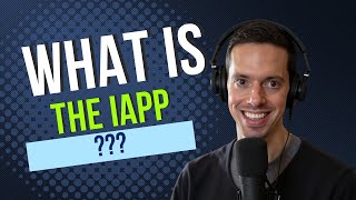 What is the IAPP? - AIGP Certification v2