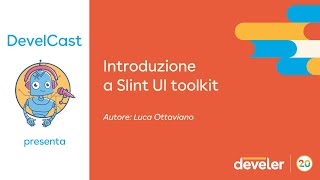 🎧 Introduzione a Slint  UI toolkit - Luca Ottaviano