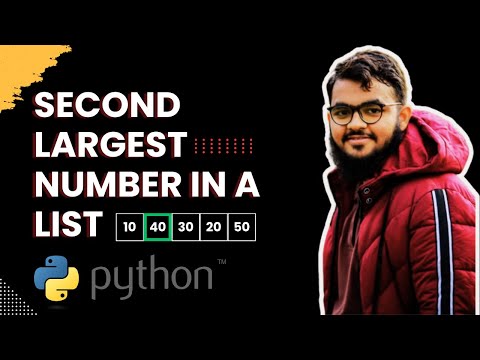 Find the Second Largest Number in a List Using Python | Python Exercises for Beginners Day # 18