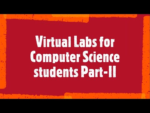 Virtual Labs for Computer Science Students Part-II